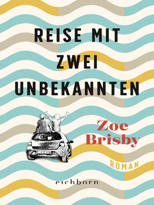 Title details for Reise mit zwei Unbekannten by Zoe Brisby - Wait list